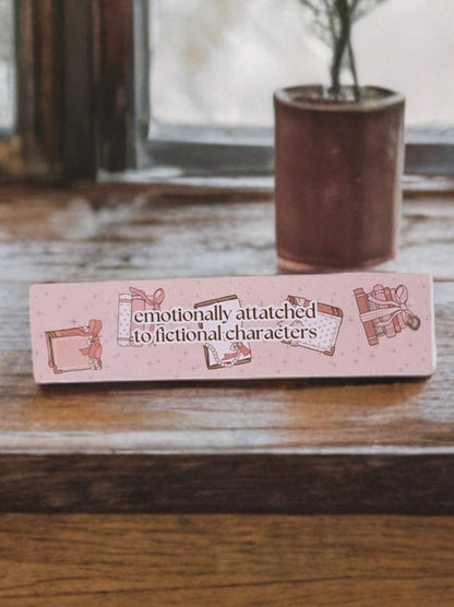 "emotionally attached to fictional characters" bookmark